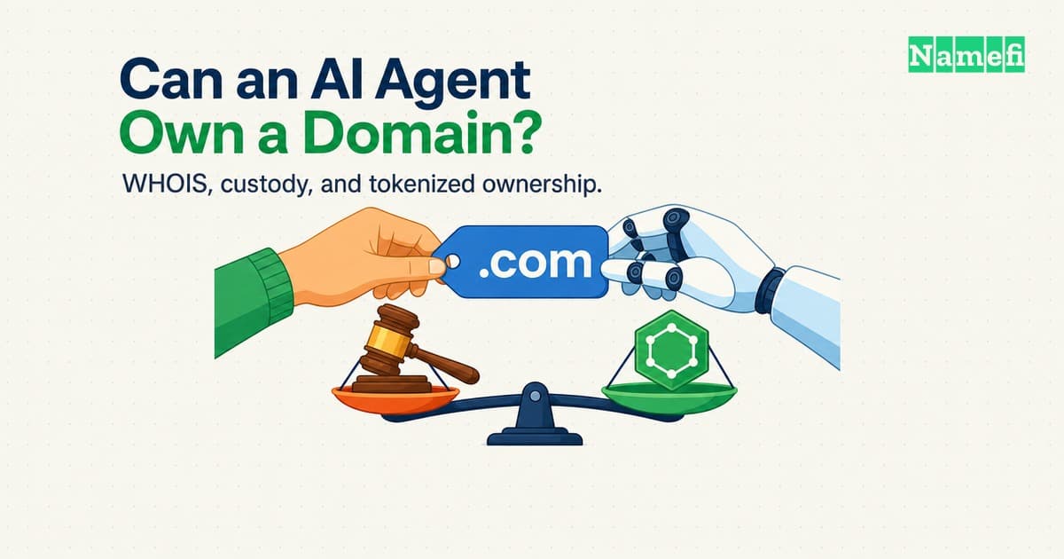 Can an AI Agent Own a Domain? WHOIS, Custody & Tokens